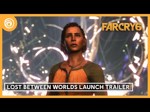 Far Cry 6: Lost Between Worlds Launch Trailer...