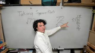Video 12: Finding the square root of 72.