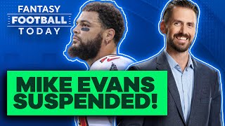 Fantasy Breakdown: Mike Evans SUSPENDED 1 Game! Is Tom Brady A Sit? | 2022 Fantasy Football Advice