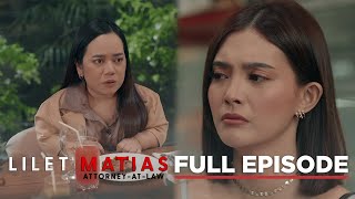 Lilet Matias, Attorney-At-Law: Lilet and Aera bury the hatchet! (Full Episode 207) December 11, 2024