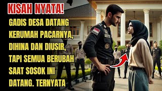 KISAH NYATA! Wanita Ini Diusir Saat Datang Kerumah Pacarnya. Tapi Saat Pria Ini Datang Semua Berubah