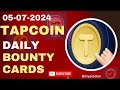 TapCoin Daily Bounty Cards | TapCoin Daily Bounty  05-07-2024