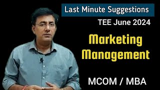 MCO-06 | MMPC-006 | MARKETING MANAGEMENT | SUGGESTIONS FOR TEE JUNE 2024 |