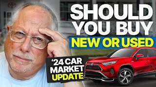 Car Market Update For New & Used Vehicles | Watch Before Buying | Summer 2024