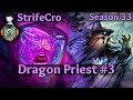 Hearthstone Gadgetzan Dragon Priest S33 #3: A Mixture of Value and Tempo