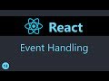 ReactJS Tutorial - 13 - Event Handling