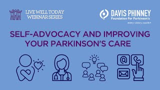 Self-Advocacy and Improving Your Parkinson's Care