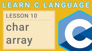 C Programming Lesson 10 - Char Array