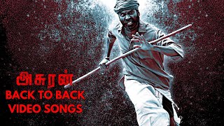 Asuran Tamil Movie | Back to Back Video Songs | Dhanush | Vetri Maaran | G V Prakash Kumar
