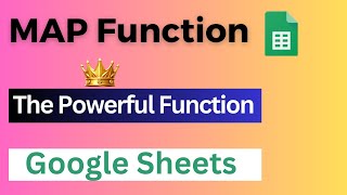 MAP Function in Google Sheets || Google Sheets MAP and LAMBDA function