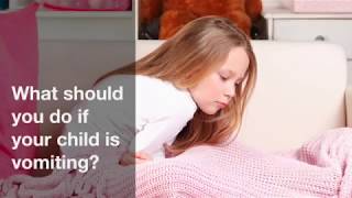 What should you do if your child is vomiting?