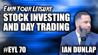 MAKE A FORTUNE INVESTING IN STOCKS & DAY TRADING WITH IAN DUNLAP
