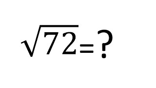How to find Square Root of 72