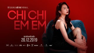 CHỊ CHỊ EM EM - CLIP THANH HẰNG | KC: 20.12.2019