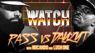 WATCH: PASS vs DAYLYT with NOCANDO and LUSH ONE