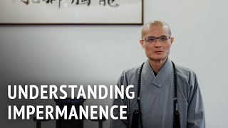 Understanding Impermanence | Venerable Guo Huei