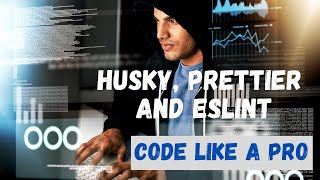 Code Like a Pro: Setup Husky, Prettier, and ESLint To Turbocharge Your Code!
