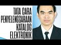 Tata Cara Penyelenggaraan Katalog Elektronik