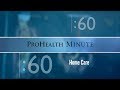 ProHealth Minute: Home Care