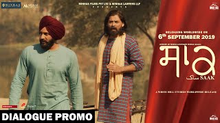 Saak (Dialogue Promo 2) | Jobanpreet Singh | Mandy Takhar | In Cinemas 6th Sept | White Hill Music