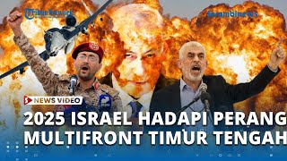 Tahun 2025 Israel Kian Tertantang Perang Multifront, Front Suriah Lenyap, Kini Hamas Bangkit