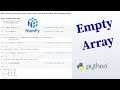 Python Numpy Tutorial - 7 ... Empty Array Function  || np.empty( )