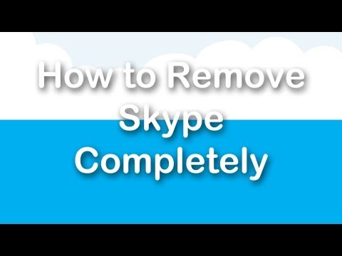 How to Remove Skype Completely How to Remove Skype Completely