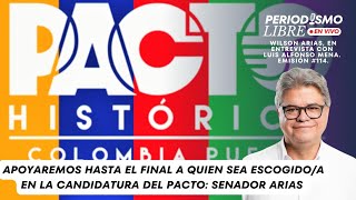 APOYAREMOS HASTA EL FINAL A QUIEN SEA ESCOGIDO/A EN LA CANDIDATURA DEL PACTO: SENADOR ARIAS