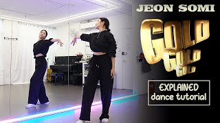 JEON SOMI (전소미) - 'Gold Gold Gold' Dance Tutorial | EXPLAINED + Mirrored