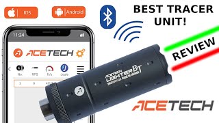 Acetech Lighter BT Tracer Unit  Review | The BEST Tracer Unit!