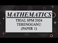 Trial SPM Mathematics | Terengganu 2024 | Paper 1