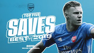Top 5 Arsenal saves | Bernd Leno & Emi Martinez | Best of 2019 compilation