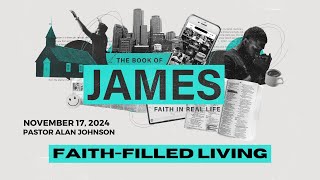 Faith Filled Living 5:13-20  - Dr. Alan E. Johnson