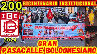 GRAN PASACALLE BOLOGNESIANO 2024 IEE CORONEL BOLOGNESI TACNA Completo