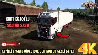 KEYİFLİ SCAİNA S730 KURT EGZOZLU BOL MOTOR SESLİ YOLCULUK