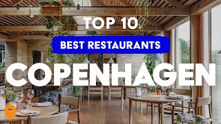 Top 10 Best Restaurants In Copenhagen