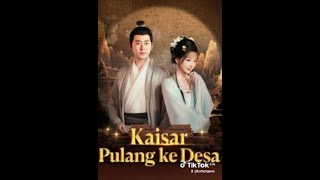 Kaisar Pulang ke Desa