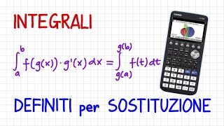 INTEGRALI - integrali definiti per sostituzione con calc. grafica CASIO fx-CG50 _ NT81 _ CG807