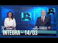 Assista à íntegra do Jornal da Record | 14/03/2024