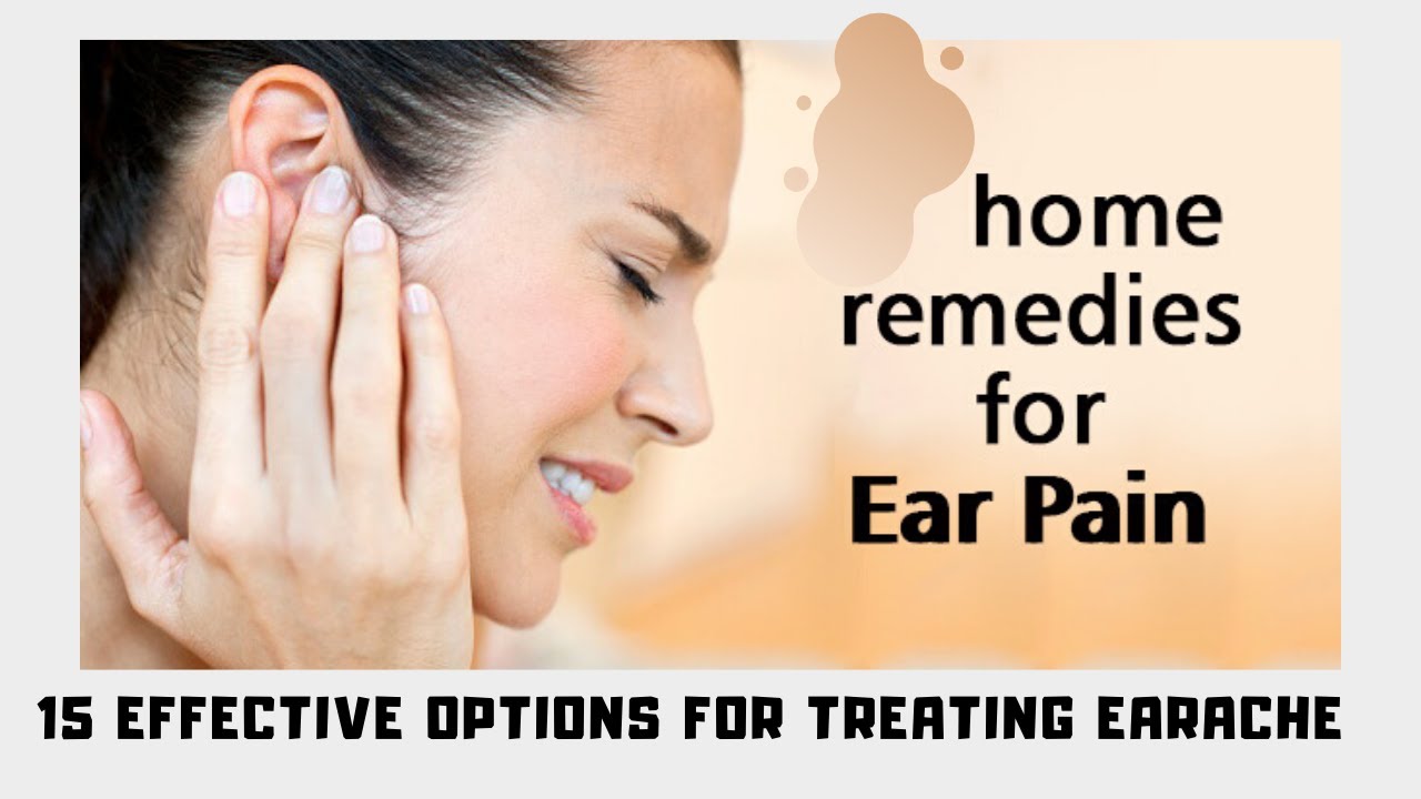 Home Remedy For Ear Pain | 15 Effective Options For Treating Earache ...