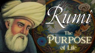 Rumi Quotes about why Evil, Pain, Life, and Death Exist | Sufi Sayings about the Purpose of it All