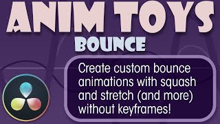 Create Bounce Animations in Blackmagic Davinci Resolve/Fusion! Anim Toys - Bounce Tools