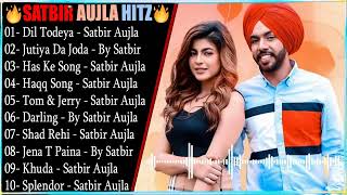 SATBIR AUJLA Hits Songs 2022💥 New Punjabi Songs 💖| Non - Stop Punjabi Jukebox | s #ONLY_PUNJABI