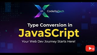 Type Conversion In Javascript #10 || Javasript Full Tutorial || CodeXaTech