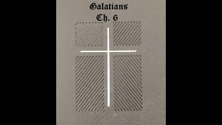 Galatians Ch  6 NIV