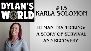 #15 Human Trafficking: Karla Solomon's Story of Survival and Recovery @NLCNoLongerCaptive