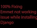 emmet not working while installing django on vs code. fix it