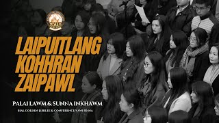 Laipuitlang Kohhran Zaipawl | Pailai Lawm \u0026 sunna Inkhawm | Bial Conference 2025