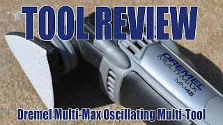 TOOL REVIEW - Dremel Multi-Max MM40