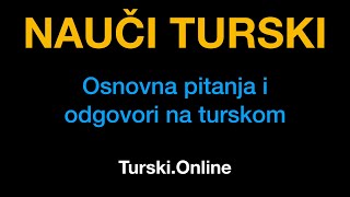 Turski jezik 5 : Osnovna pitanja i odgovori na turskom - Turski.Online